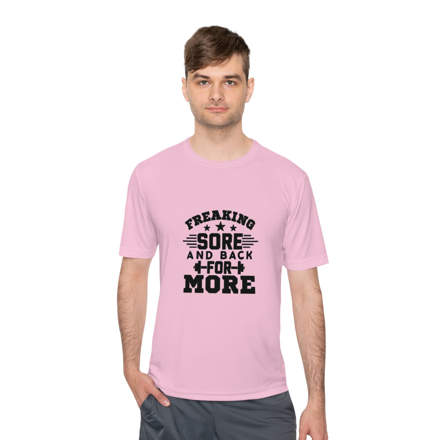 Freaking Sore and Back for More Unisex Moisture Wicking Tee